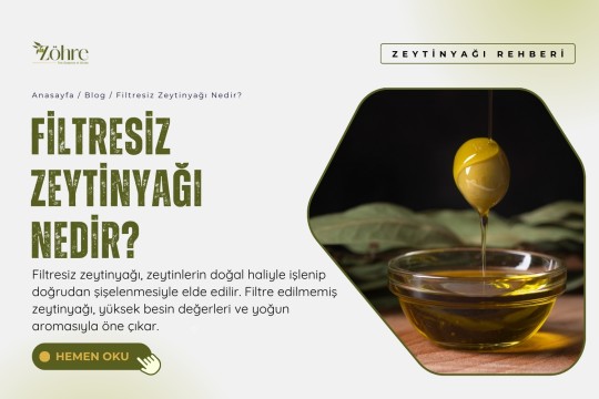 Filtresiz Zeytinyağı Nedir?