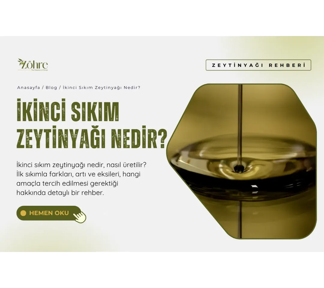 İkinci Sıkım Zeytinyağı Nedir?