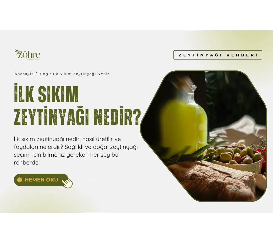 İlk Sıkım Zeytinyağı Nedir?