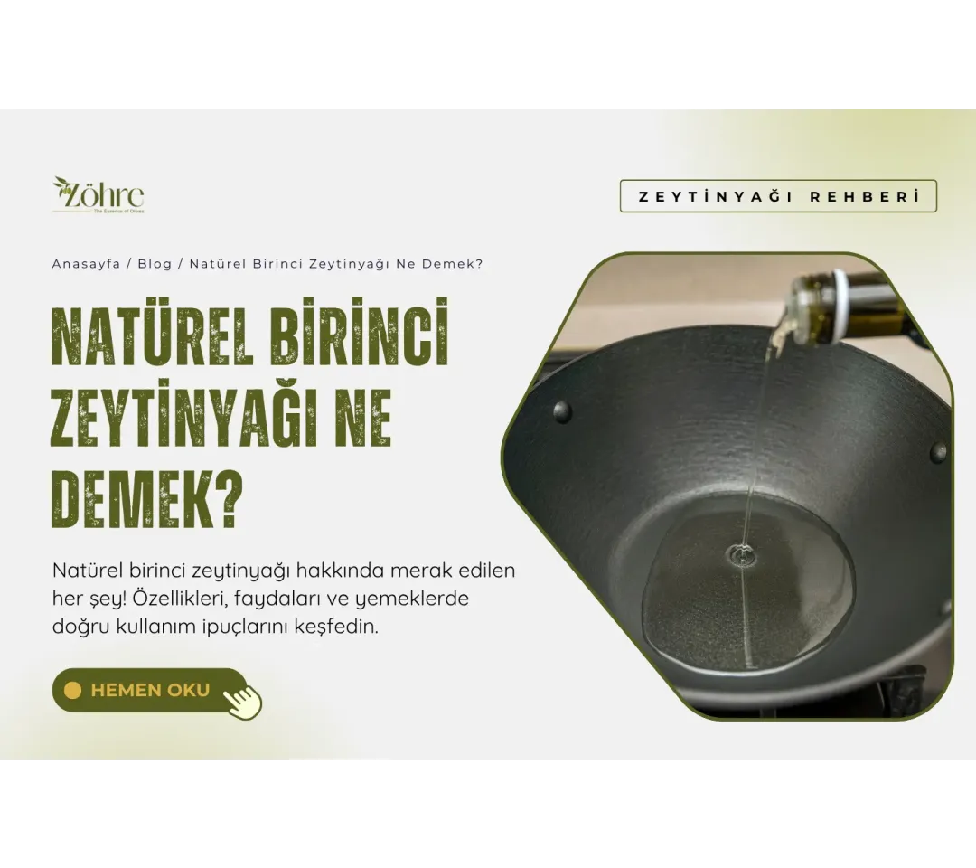 Natürel Birinci Zeytinyağı Ne Demek?