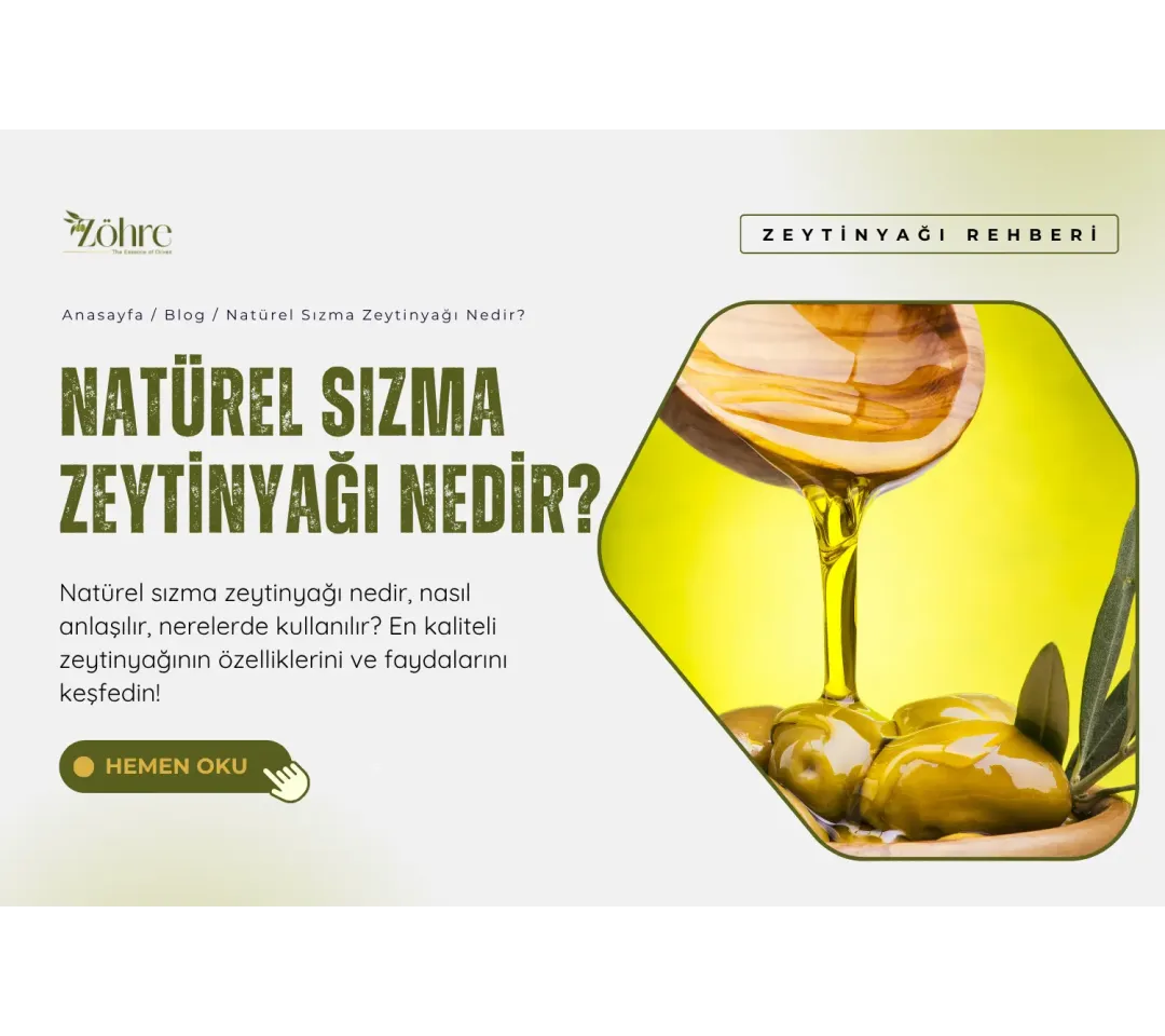 Natürel Sızma Zeytinyağı Nedir?