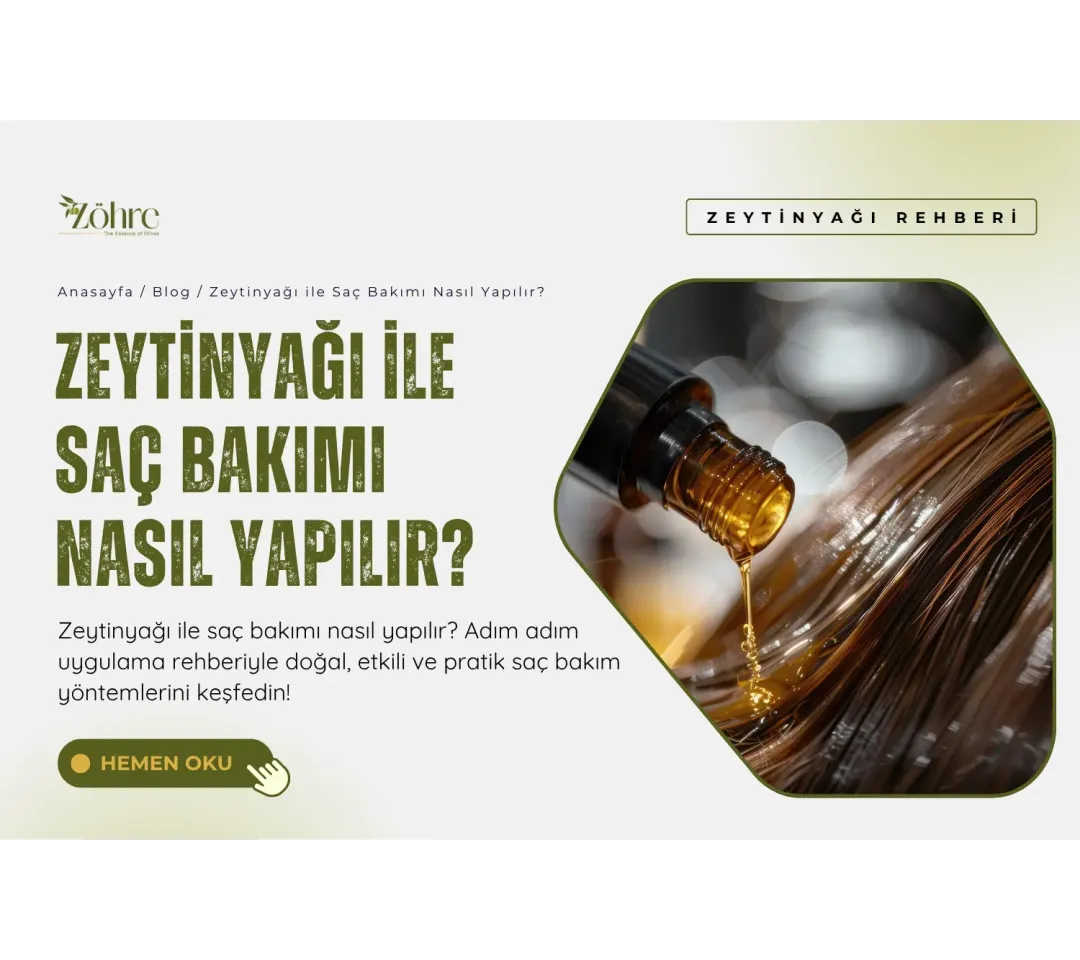 Zeytinyağı ile Saç Bakımı Nasıl Yapılır?