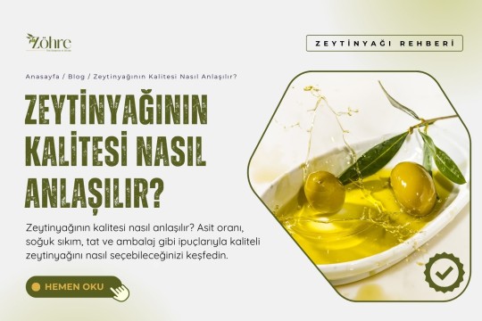 Zeytinyağının Kalitesi Nasıl Anlaşılır?