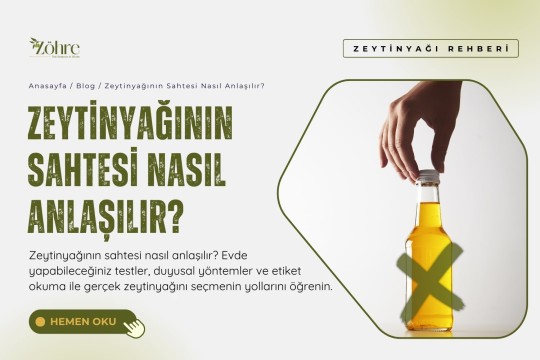 Zeytinyağının Sahtesi Nasıl Anlaşılır?