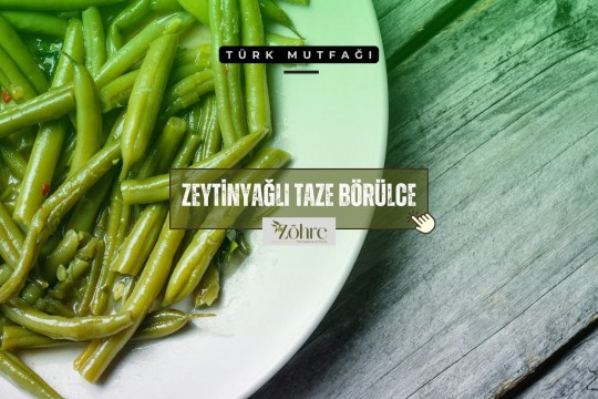 Zeytinyağlı Taze Börülce Yemeği